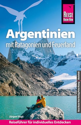 Reise Know-How Reiseführer Argentinien mit Patagonien und Feuerland