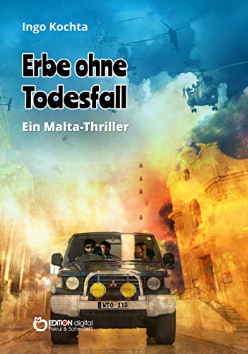 Erbe ohne Todesfall: Ein Malta-Thriller