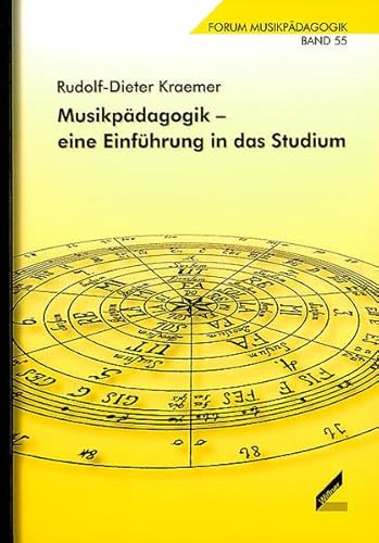 Musikpädagogik eine Einführung in das Studium. Forum Musikpädagogik Bd. 55