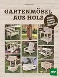 Gartenmöbel aus Holz: Super-simpel selbst gemacht