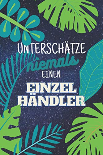 Unterschätze niemals einen Einzelhändler: Notizbuch inkl. To Do Liste | Das perfekte Geschenk für Männer, die im Einzelhandel arbeiten | Geschenkidee | Geschenke