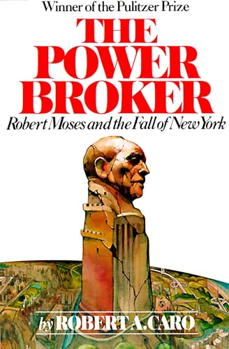 The Power Broker: Robert Moses and the Fall of New York (English Edition)