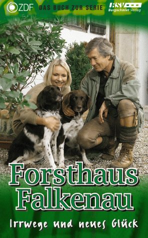 Forsthaus Falkenau, Irrwege und neues Glück