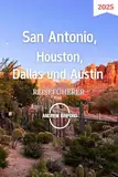 SAN ANTONIO, HOUSTON, DALLAS und AUSTIN REISEFÜHRER 2025