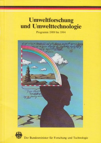 Umweltforschung und Umwelttechnologie: Programm 1989 bis 1994 (German Edition)
