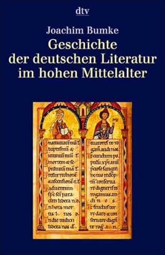 Geschichte der deutschen Literatur im Mittelalter: Geschichte der deutschen Literatur im hohen Mittelalter (dtv Kultur & Geschichte)