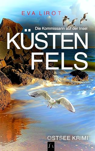 KÜSTENFELS: Ostseekrimi - Inselkrimi (Die Kommissarin auf der Insel 13)