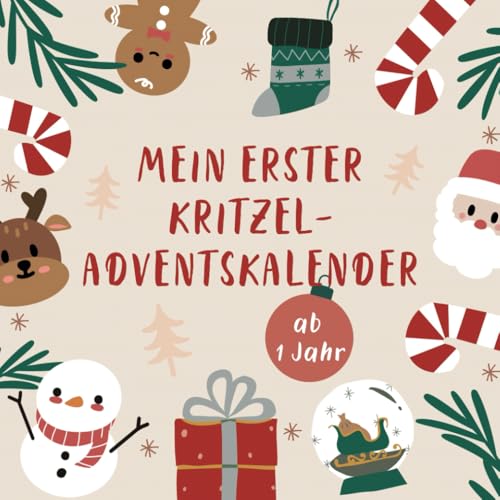 Mein erster Kritzel-Adventskalender für Kleinkinder ab 1 Jahr: Kritzelbuch Adventskalender ab 1 | Adventskalender für Babys und Kleinkinder | Geschenk für Jungen und Mädchen ab 1