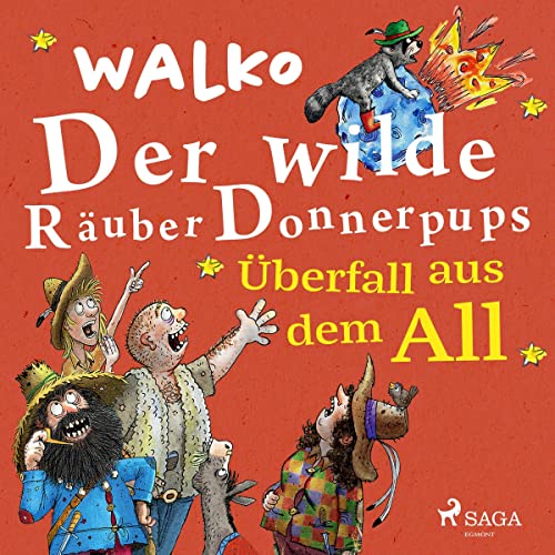 Überfall aus dem All: Der wilde Räuber Donnerpups 2