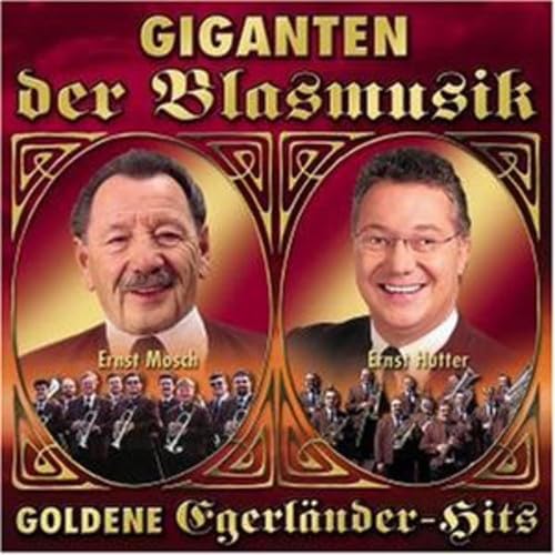 Giganten der Blasmusik-Ernst Mosch & Ernst Hutter