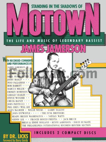 Standing in the Shadows of Motown: The Life and Music of Legendary Bassist James Jamerson