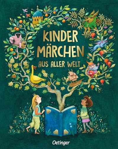 Kindermärchen aus aller Welt: Internationale Märchen für Kinder ab 5 Jahren und Erwachsene