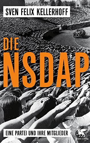 Die NSDAP: Eine Partei und ihre Mitglieder