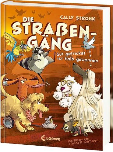 Die Straßengäng (Band 2) - Gut getrickst ist halb gewonnen: Können Flo und seine Gang ihren entführten Freund rechtzeitig retten? - Kinderbuch mit urkomischen Tieren ab 8 Jahren