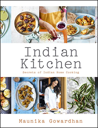 Indian Kitchen: Secrets of Indian home cooking (English Edition)