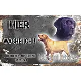 hier wache ich hund Labrador Retriever 20/12,5 cm