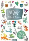 Metallic-Sticker – Ritter & Drachen: Über 200 Super-Glanz-Sticker | Stickerheft mit glänzendem Spezialeffekt