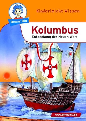 Benny Blu 02-0213 Benny Blu Kolumbus, 2. überarbeitete Auflage-Entdeckung der Neuen Welt