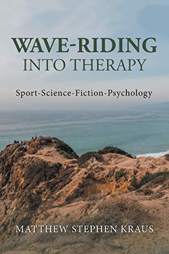 Wave-Riding Into Therapy: Sport-Science-Fiction-Psychology
