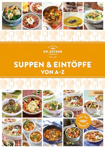 Suppen & Eintöpfe von A–Z (A-Z Reihe)