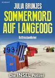 Sommermord auf Langeoog. Ostfrieslandkrimi (Die INSEL Polizei 16)