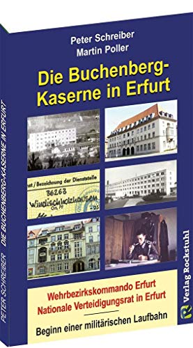 Die BUCHENBERG-Kaserne in Erfurt - Windischholzhausen: Wehrbezirkskommando Erfurt | Nationale Verteidigungsrat in Erfurt