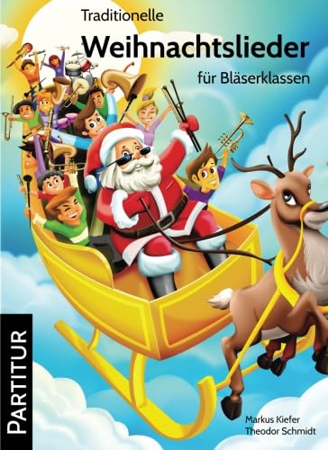 Traditionelle Weihnachtslieder für Bläserklassen: Partitur