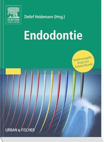 Endodontie: Studienausgabe Praxis der Zahnheilkunde: Praxis der Zahnheilkunde - Studienausgabe (PDZ)