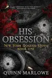 His Obsession: A Dark Mafia Romance Anniversary Edition (New York Rogues: Rossi Anniversary Collection Book 1) (English Edition)