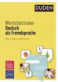 Wortschatztrainer Deutsch als Fremdsprache: Üben, erweitern, wiederholen