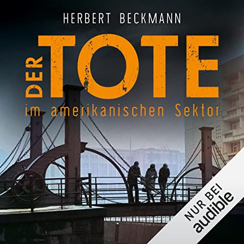 Der Tote im amerikanischen Sektor