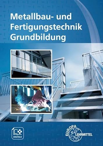 Metallbau- und Fertigungstechnik Grundbildung