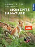Moments in Nature: Die Natur ist näher, als du denkst. Entdecke mit uns die Vielfalt der Tierwelt. Mit den Fotos von @gamanderlopez, bekannt von tiktok und Instagram
