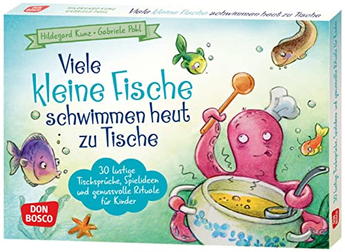 Viele kleine Fische schwimmen heut zu Tische: 30 lustige Tischsprüche, Spielideen und genussvolle Rituale für Kinder. Tischreime für den Kindergarten, ... Ideen für Kindergruppen auf DIN-A5-Karten)