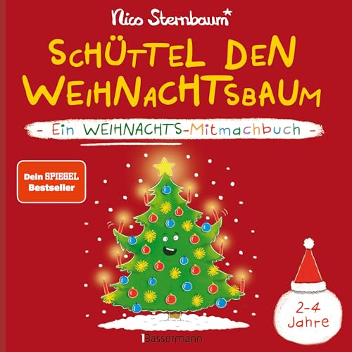 Schüttel den Weihnachtsbaum. Ein Weihnachts-Mitmachbuch zum Schütteln, Schaukeln, Pusten, Klopfen und sehen, was dann passiert. Von 2 bis 4 Jahren: Vom Bestsellerautor (Schüttel den Apfelbaum)