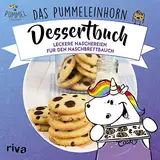 Pummeleinhorn Dessertbuch - Leckereien für den Naschbrettbauch