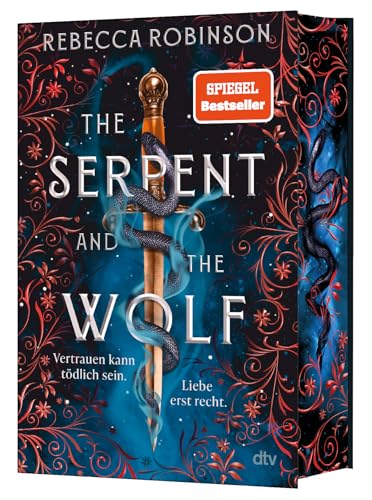 The Serpent and the Wolf: Epischer Romantic Fantasy Reihenauftakt: Fake Marriage meets Enemies to Lovers | Mit exklusivem Farbschnitt in limitierter Auflage (Die Dark Inheritance Trilogie, Band 1)