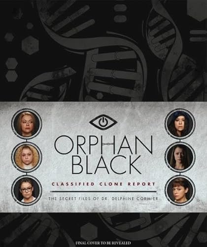 Orphan Black: Classified Clone Reports