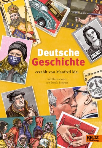 Deutsche Geschichte: erzählt von Manfred Mai