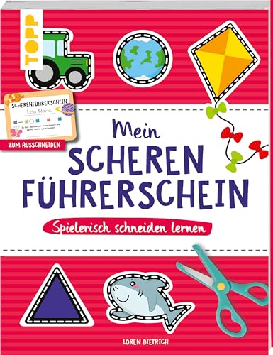 Mein Scherenführerschein – Spielerisch schneiden lernen: Mit Scherenführerschein zum Ausschneiden