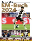 Das große EM-Buch 2024: Stars. Teams. Stadien. Das Buch zur Fußball-Europameisterschaft in Deutschland. Mit Stars wie Kylian Mbappé und Harry Kane. Das perfekte Geschenk für Sportfans