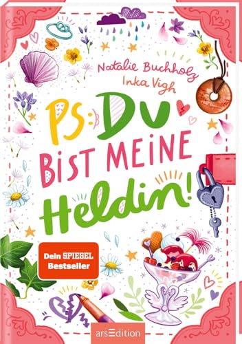 PS: Du bist meine Heldin! (PS: Du bist die Beste! 3): Für alle ab 11 Jahren, die Chaos, Spaß und Freundschaftsthemen lieben!