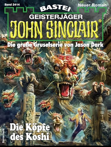 John Sinclair 2414: Die Köpfe des Koshi (Teil 2 von 2)