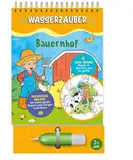 Bauernhof Wasserzauber Malbuch: Male die Motive mit dem Wasserstift immer wieder aus