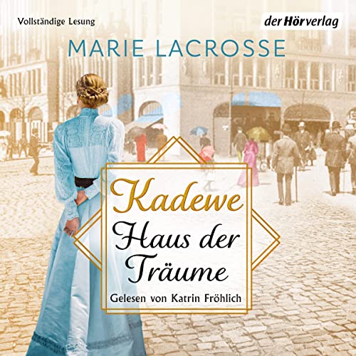 KaDeWe - Haus der Träume: Die Kaufhaus-Saga 1