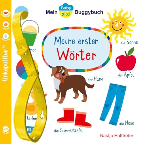 Baby Pixi (unkaputtbar) 98: Mein Baby-Pixi-Buggybuch: Meine ersten Wörter: Ein Buggybuch für Kinder ab 1 Jahr (98)