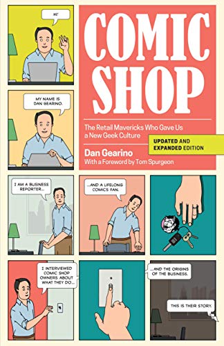 Comic Shop: The Retail Mavericks Who Gave Us a New Geek Culture (English Edition)