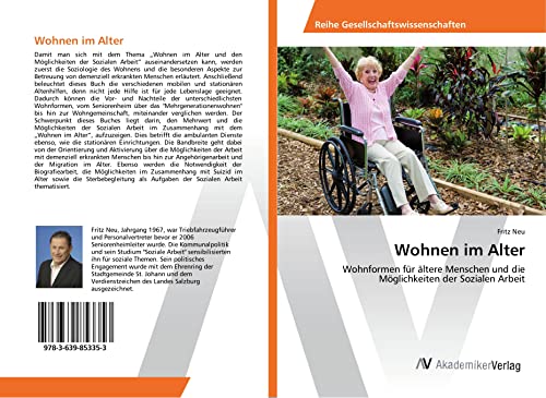 Wohnen im Alter: Wohnformen für ältere Menschen und die Möglichkeiten der Sozialen Arbeit