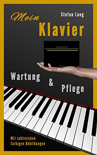 Mein Klavier: Wartung und Pflege