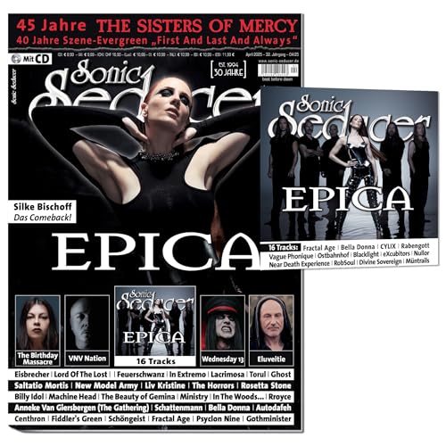 Sonic Seducer 04-2025 + CD: Epica – Aspiral - + The Sisters Of Mercy + VNV Nation + Silke Bischoff + The Birthday Massacre + Lord Of The Lost + ... + Lacrimosa + Eluveitie + Wednesday13